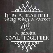 Love this Quote! It is a Beautiful thing when a career …